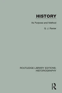 History: Its Purpose and Method