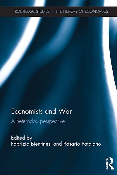 Economists and War: A heterodox perspective