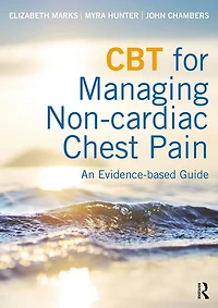 CBT for Managing Non-cardiac Chest Pain: An Evidence-based Guide