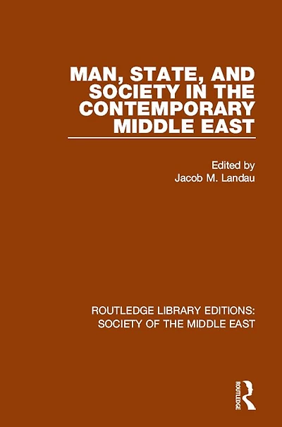 Man, State and Society the Contemporary Middle East
