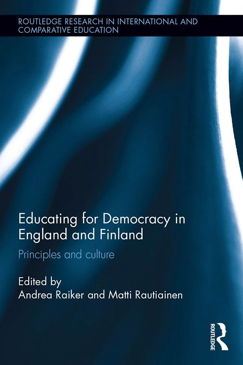Educating for Democracy England and Finland: Principles culture