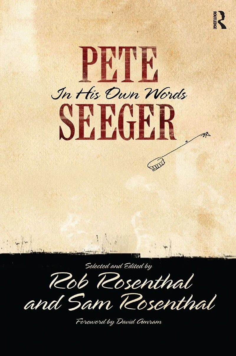Pete Seeger His Own Words
