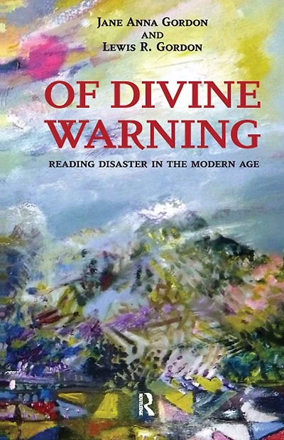 Of Divine Warning: Disaster a Modern Age
