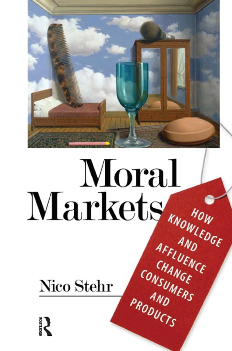 Moral Markets: How Knowledge and Affluence Change Consumers Products