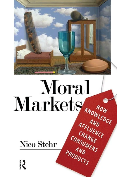 Moral Markets: How Knowledge and Affluence Change Consumers Products
