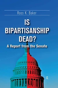 Is Bipartisanship Dead?: A Report from the Senate