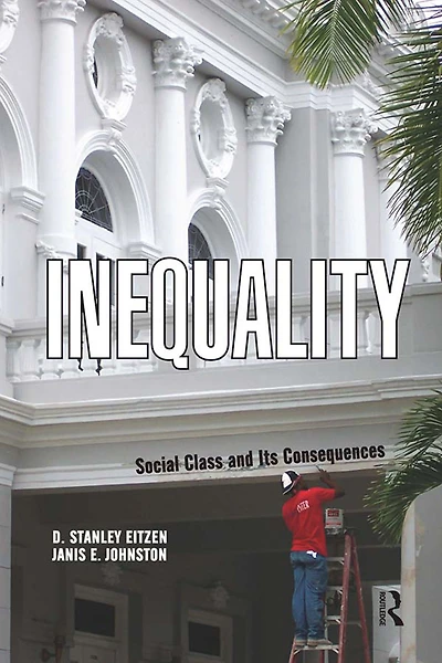 Inequality: Social Class and Its Consequences