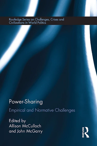 Power-Sharing: Empirical and Normative Challenges