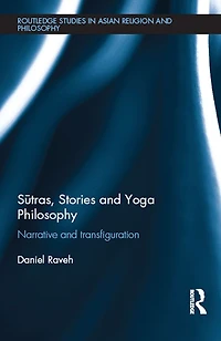 Sutras, Stories and Yoga Philosophy: Narrative Transfiguration