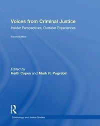 Voices from Criminal Justice: Insider Perspectives, Outsider Experiences