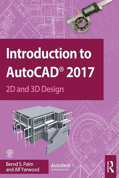 Introduction to AutoCAD 2017: 2D and 3D Design