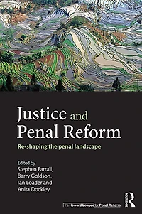 Justice and Penal Reform: Re-shaping the Landscape