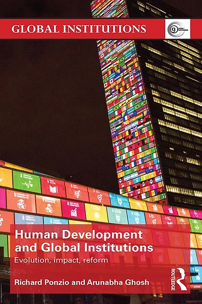 Human Development and Global Institutions: Evolution, Impact, Reform