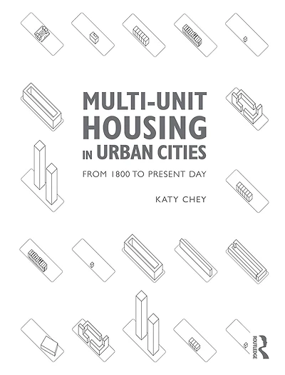 Multi-Unit Housing Urban Cities: From 1800 to Present Day