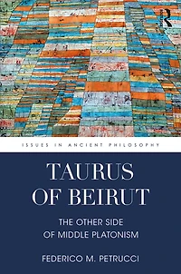 Taurus of Beirut: The Other Side Middle Platonism