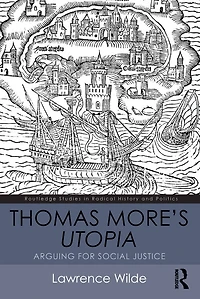 Thomas More's Utopia: Arguing for Social Justice