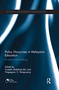 Policy Discourses Malaysian Education: A nation the making