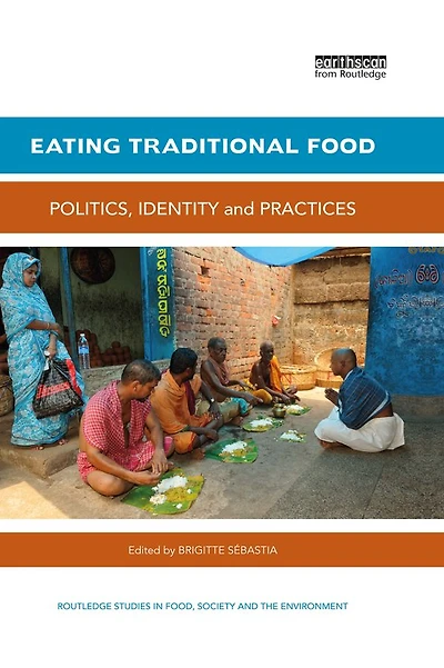 Eating Traditional Food: Politics, identity and practices