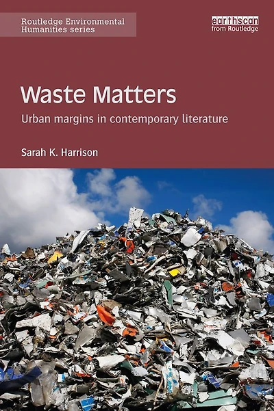 Waste Matters: Urban margins contemporary literature