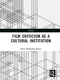 Film Criticism as a Cultural Institution