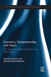 Economics, Entrepreneurship and Utopia: The Economics of Jeremy Bentham Robert Owen
