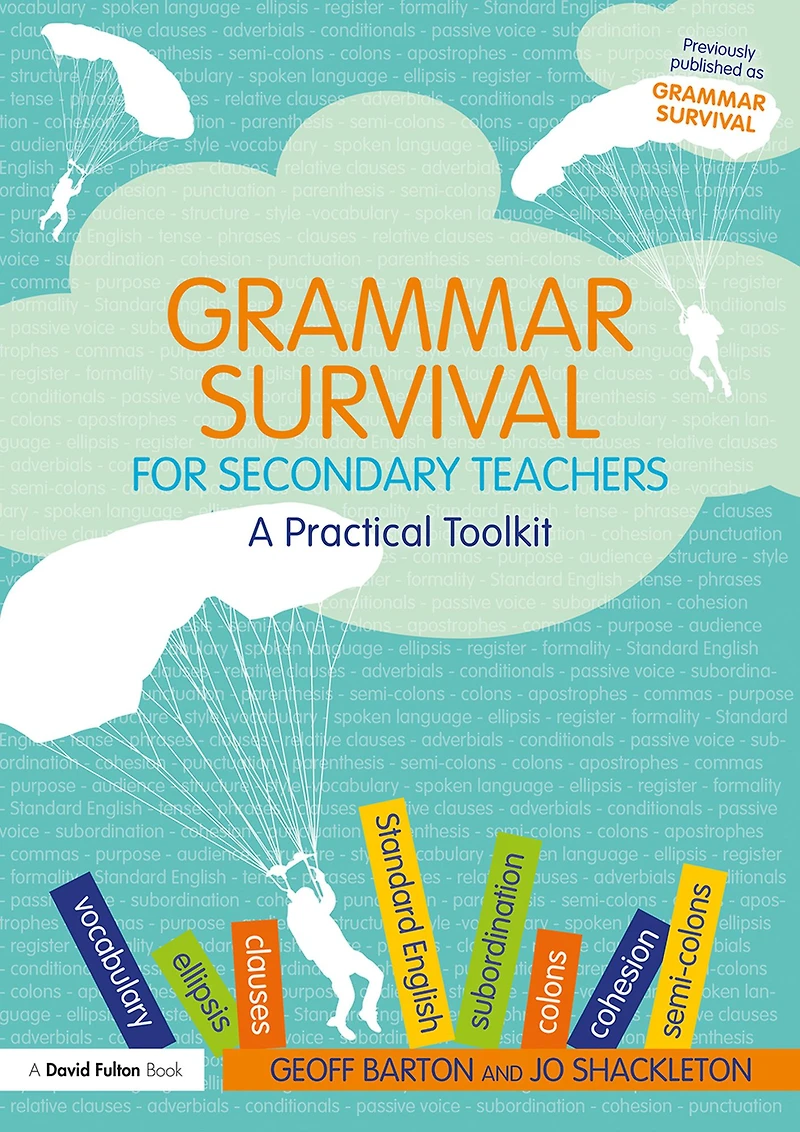 Grammar Survival for Secondary Teachers: A Practical Toolkit