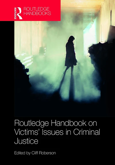 Routledge Handbook on Victims' Issues Criminal Justice