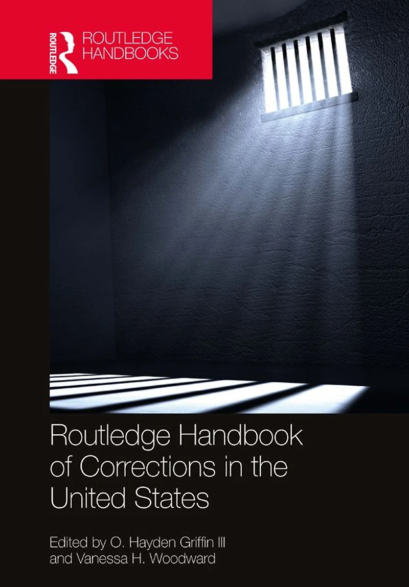 Routledge Handbook of Corrections the United States