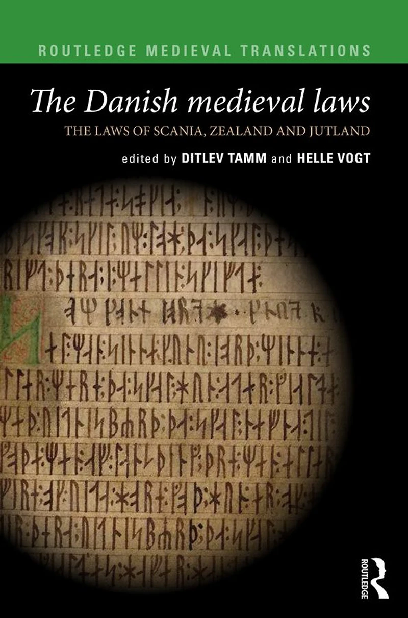 the Danish Medieval Laws: laws of Scania, Zealand and Jutland