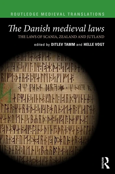 the Danish Medieval Laws: laws of Scania, Zealand and Jutland