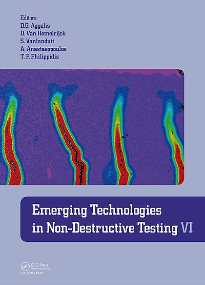 Emerging Technologies Non-Destructive Testing VI: Proceedings of the 6th International Conference on (Brussels, Belgium, 27-29 May 2015)