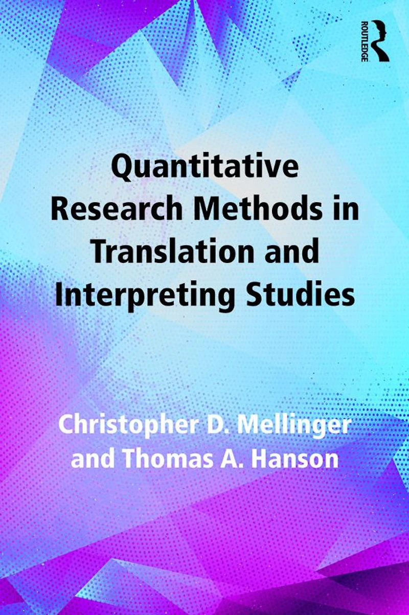 Quantitative Research Methods Translation and Interpreting Studies