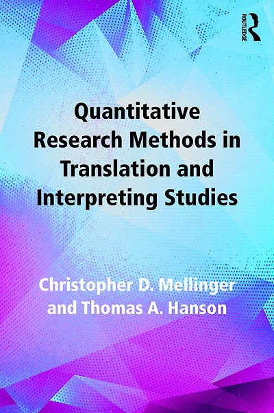 Quantitative Research Methods Translation and Interpreting Studies