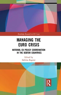 Managing the Euro Crisis: National EU policy coordination debtor countries