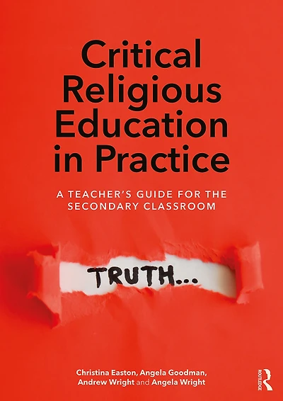Critical Religious Education Practice: A Teacher's Guide for the Secondary Classroom