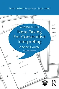 Note-taking for Consecutive Interpreting: A Short Course
