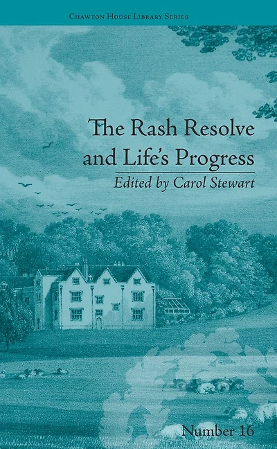 The Rash Resolve and Life's Progress: by Eliza Haywood