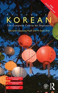Colloquial Korean: The Complete Course for Beginners