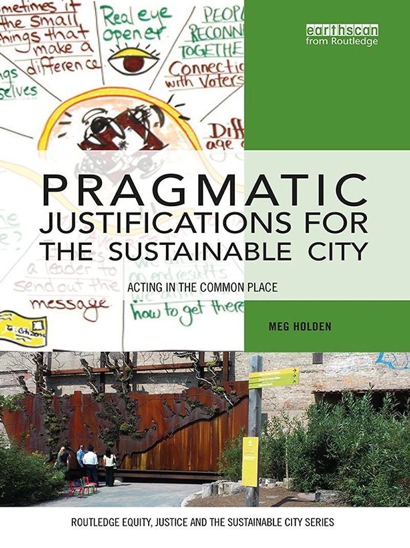 Pragmatic Justifications for the Sustainable City: Acting common place