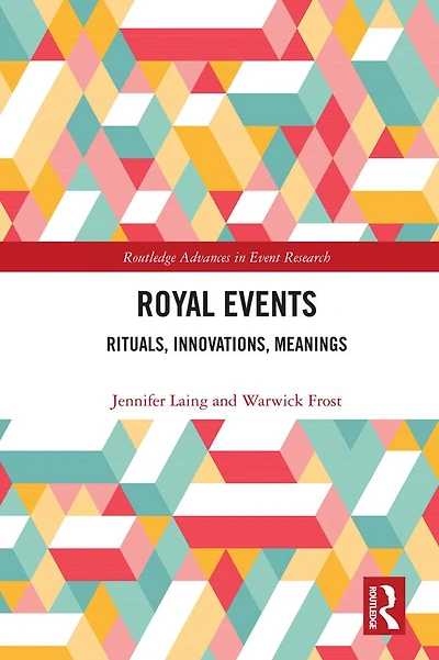 Royal Events: Rituals, Innovations, Meanings