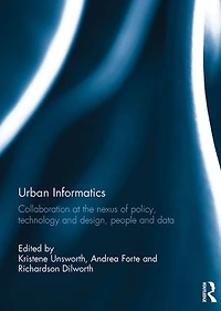 Urban Informatics: Collaboration at the nexus of policy, technology and design, people data
