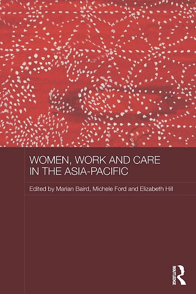 Women, Work and Care the Asia-Pacific
