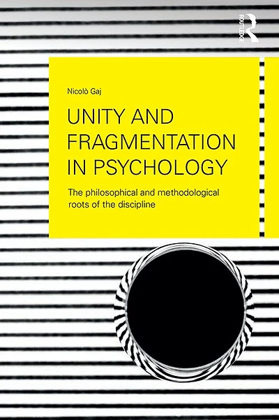 Unity and Fragmentation Psychology: the Philosophical Methodological Roots of Discipline