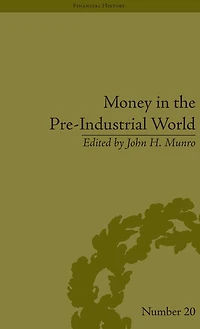 Money the Pre-Industrial World: Bullion, Debasements and Coin Substitutes
