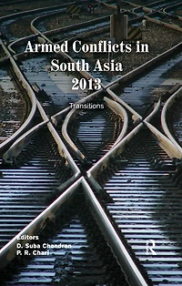 Armed Conflicts South Asia 2013: Transitions