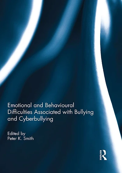 Emotional and Behavioural Difficulties Associated with Bullying Cyberbullying