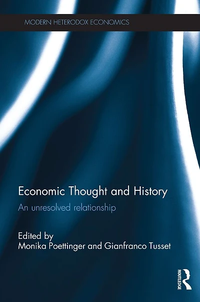 Economic Thought and History: An unresolved relationship