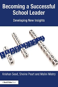Becoming a Successful School Leader: Developing New Insights