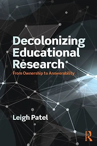 Decolonizing Educational Research: From Ownership to Answerability