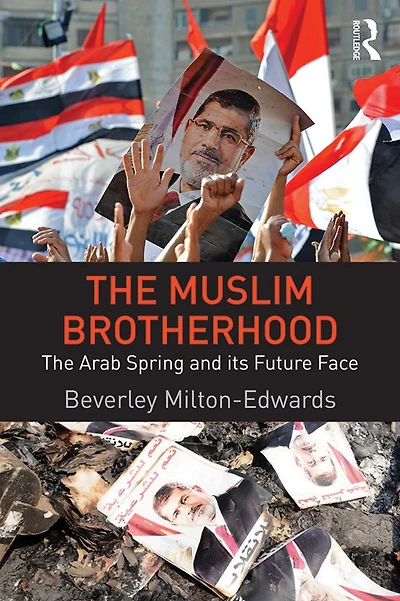 The Muslim Brotherhood: Arab Spring and its future face